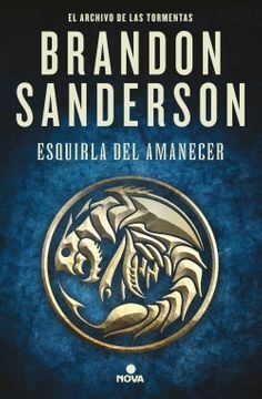 ESQUIRLA DEL AMANECER (EL ARCHIVO DE LAS TORMENTAS 3. 5) - BRANDON SANDERSON