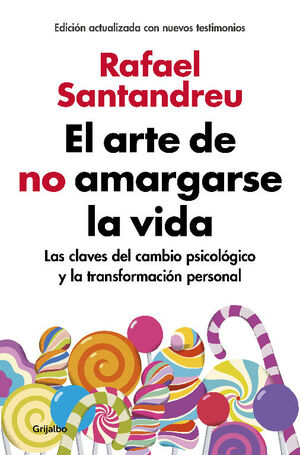 ARTE DE NO AMARGARSE LA VIDA (ED AMPLIADA Y ACTUALIZADA) - SANTANDREU, RAFAEL