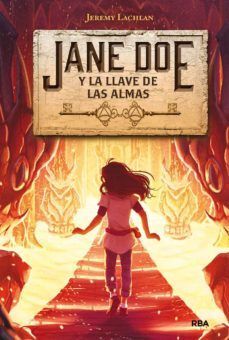 JANE DOE 2. JANE DOE Y LA LLAVE DE LAS ALMAS - JEREMY LACHLAN