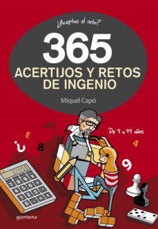 365 ACERTIJOS Y RETOS DE INGENIO - MIQUEL CAPO